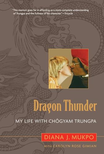 Dragon Thunder: My Life with Chögyam Trungpa